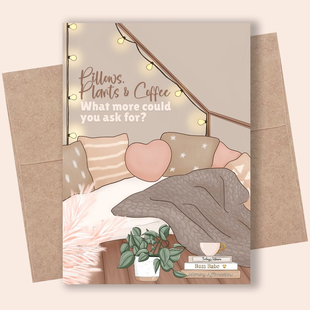 Pillows, Plants & Coffee Card, 4.25" x 5.5" Cute Card For a Friend, Blank Inside